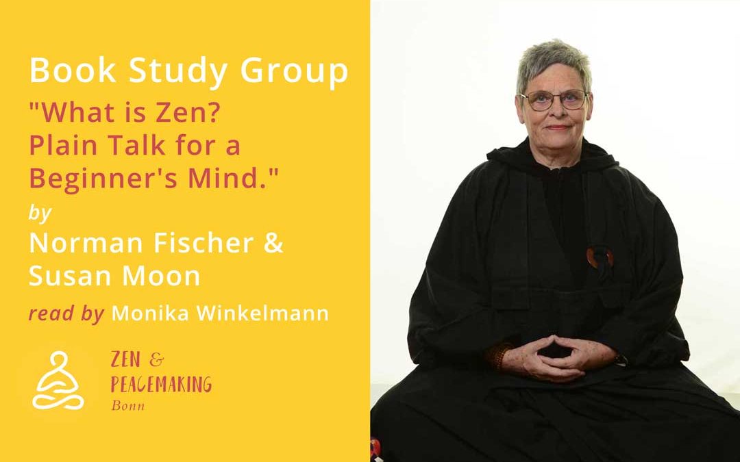 Videos from the Book Study Group “What is Zen? Plain Talk for a Beginner’s Mind.”